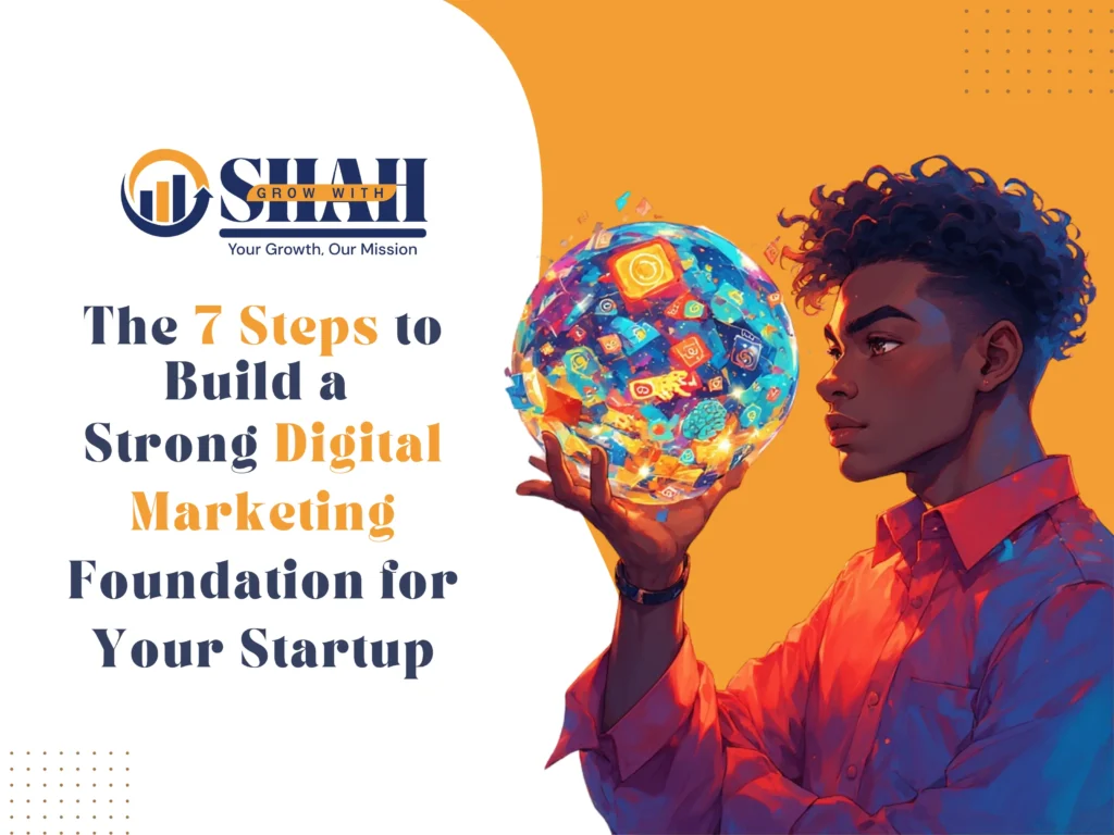 Startup Digital Marketing Strategy: 7 Steps to Success